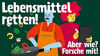 Mann kocht mit Pfanne, Frau schaut auf Tablet, Schrift: Lebensmittel retten! Aber wie? Forsche mit!